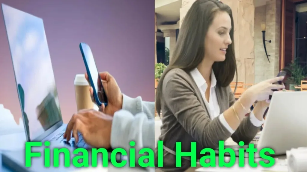 Financial Habits, loan, investment,10 Financial habitat, rich man attitude,