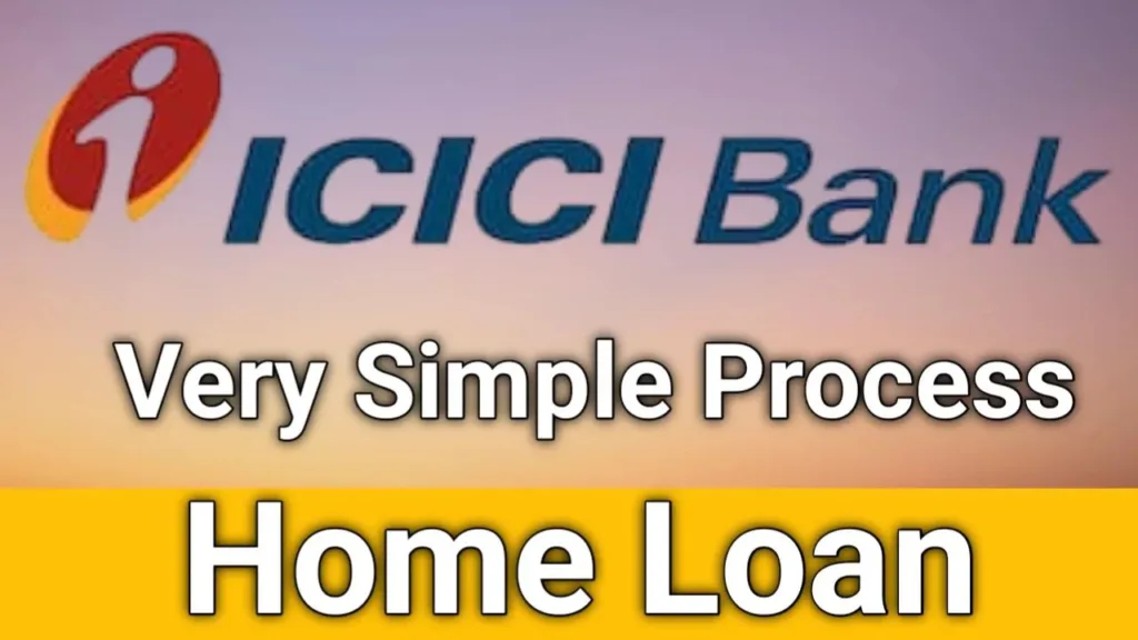 ICICI BANK HOME LOAN 2025, loan, Home Loan, investment,